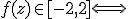 f(z)\in[-2,2]\Longleftrightarrow